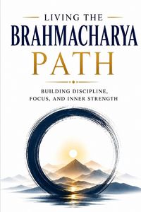 Produktbild: Living the Brahmacharya (Celibacy) Path