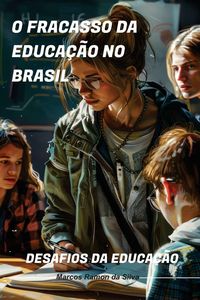 Produktbild: O Fracasso da Educa&ccedil;&atilde;o no Brasil
