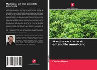 Produktbild: Marijuana: Um mal-entendido americano