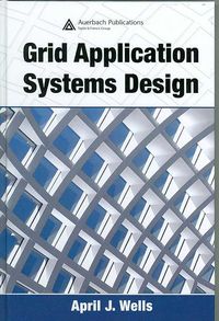 Produktbild: Wells, A: Grid Application Systems Design