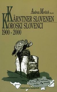 Produktbild: K&auml;rntner Slovenen 1900-2000 /Koro&scaron;ki Slovenci