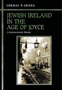 Produktbild: &Oacute; Gr&aacute;da, C: Jewish Ireland in the Age of Joyce