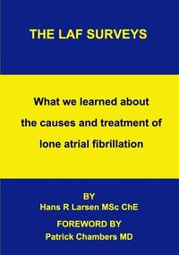 Produktbild: The LAF Surveys: What we learned about the causes and treatment of lone atrial fibrillation