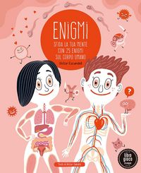 Produktbild: Enigmi. Sfida la tua mente con 25 enigmi del corpo umano