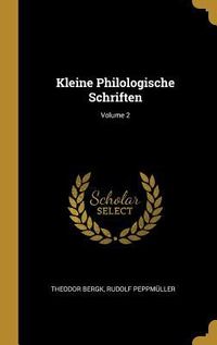 Produktbild: Kleine Philologische Schriften; Volume 2