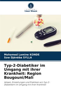 Produktbild: Typ-2-Diabetiker im Umgang mit ihrer Krankheit: Region Bougouni/Mali