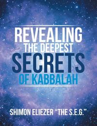 Produktbild: Revealing the Deepest Secrets of Kabbalah