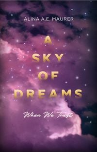 Produktbild: A Sky of Dreams: When We Trust