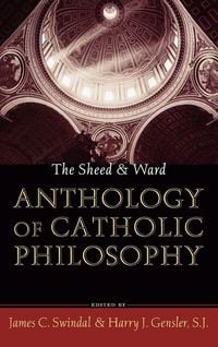 Produktbild: Sheed and Ward Anthology of Catholic Philosophy