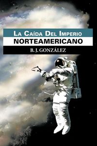 Produktbild: La CA Da del Imperio Norteamericano