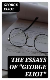 Produktbild: The Essays of "George Eliot"