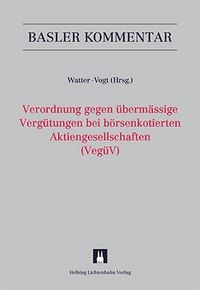 Produktbild: Kommentar zur Verordnung gegen &uuml;berm&auml;ssige Verg&uuml;tungen bei b&ouml;rsenkotierten Aktiengesellschaften (Veg&uuml;V)