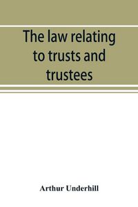 Produktbild: The law relating to trusts and trustees