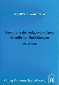 Produktbild: Bewertung des Anlageverm&ouml;gens &ouml;ffentlicher Einrichtungen.