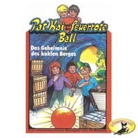 Produktbild: Pat, Kai und der feuerrote Ball, Das Geheimnis des kahlen Berges