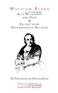 Produktbild: William Blake - Alle Religionen sind Eins & Es gibt keine Naturbedingte Religion
