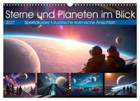 Produktbild: Sterne und Planeten im Blick (Wandkalender 2027 DIN A3 quer), CALVENDO Monatskalender
