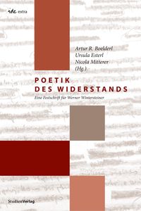 Bild vom Artikel Poetik des Widerstands vom Autor Artur R. Boelderl