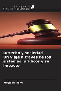 Produktbild: Derecho y sociedad Un viaje a trav&eacute;s de los sistemas jur&iacute;dicos y su impacto