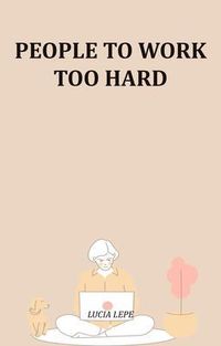 Produktbild: People To Work Too Hard