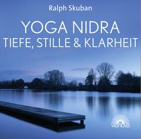 Bild vom Artikel Yoga Nidra - Tiefe, Stille & Klarheit vom Autor Ralph Skuban