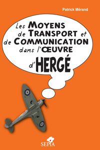 Produktbild: Les moyens de transport et de communication dans l'oeuvre d'Herge