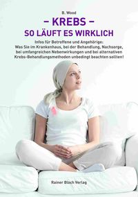 Bild vom Artikel Krebs – so läuft es wirklich vom Autor B. Wood