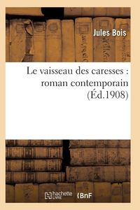 Produktbild: Le Vaisseau Des Caresses