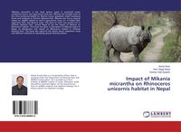 Produktbild: Impact of Mikania micrantha on Rhinoceros unicornis habitat in Nepal