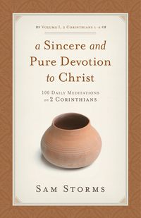 Produktbild: A Sincere and Pure Devotion to Christ (Vol. 1, 2 Corinthians 1-6)