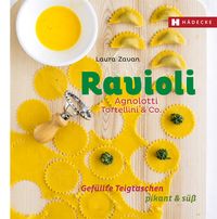 Ravioli, Agnolotti, Tortellini & Co.' von 'Laura Zavan' - Buch