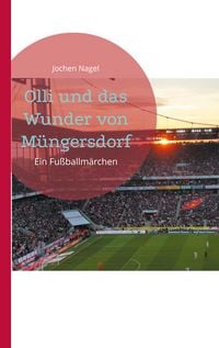 Produktbild: Olli und das Wunder von M&uuml;ngersdorf