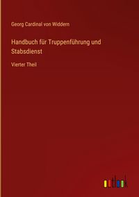 Produktbild: Handbuch f&uuml;r Truppenf&uuml;hrung und Stabsdienst