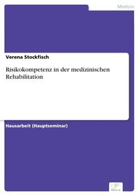 Produktbild: Risikokompetenz in der medizinischen Rehabilitation