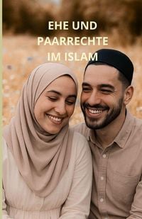 Produktbild: Ehe und Paarrechte im Islam