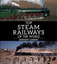 Produktbild: Top Steam Railways Of The Worl