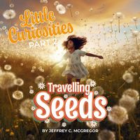 Produktbild: Little Curiosities(Part 2): Travelling Seeds