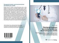 Produktbild: Designprinzipien serviceorientierter Architekturen (SOA)