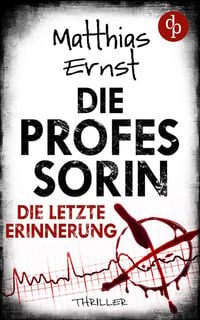 Produktbild: Die Professorin - Die letzte Erinnerung