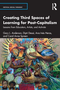 Produktbild: Creating Third Spaces of Learning for Post-Capitalism
