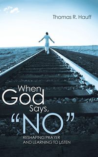 Produktbild: When God Says, "No"