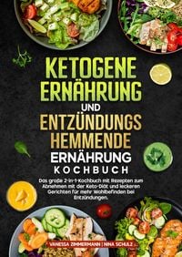 Produktbild: Ketogene Ern&auml;hrung und Entz&uuml;ndungshemmende Ern&auml;hrung Kochbuch