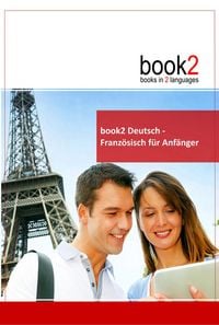 Produktbild: book2 Deutsch - Franz&ouml;sisch f&uuml;r Anf&auml;nger
