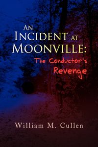 Produktbild: Cullen, W: Incident at Moonville