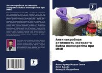 Produktbild: Antimikrobnaq aktiwnost' &auml;xtrakta Butea monosperma pri IMP