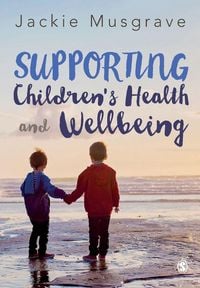 Produktbild: Supporting Children's Health and Wellbeing