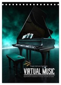 Produktbild: VIRTUAL MUSIC - Musikinstrumente in Hyperrealistischen Illustrationen (Tischkalender 2026 DIN A5 hoch), CALVENDO Monatskalender