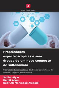 Produktbild: Propriedades espectrosc&oacute;picas e sem drogas de um novo composto de sulfonamida