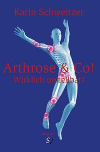 Produktbild: Arthrose & Co - Wirklich unheilbar?