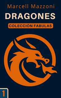 Produktbild: Dragones (Colecci&oacute;n Fabulas, #1)